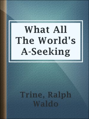 cover image of What All The World's A-Seeking